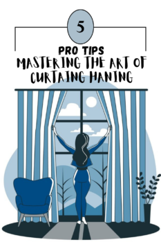 Pro tips for mastering the art of How to hang your curtains with perfect length and style.